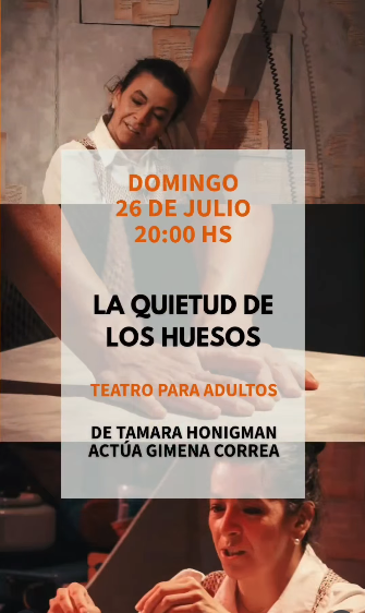 La quietud de los huesos - Obra de teatro